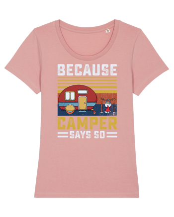 Because Camper Says So Canyon Pink