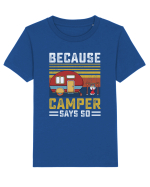 Because Camper Says So Tricou mânecă scurtă  Copii Mini Creator