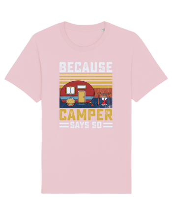 Because Camper Says So Cotton Pink