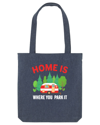 Home Is Where You Park It Midnight Blue