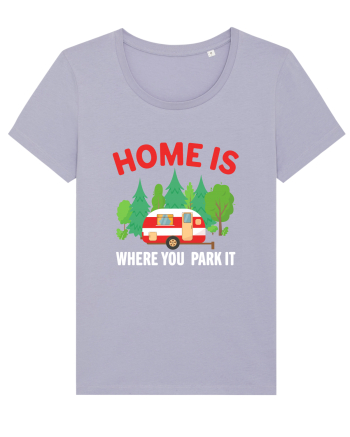 Home Is Where You Park It Lavender