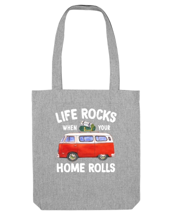 Life Rocks When Your Home Rolls Heather Grey