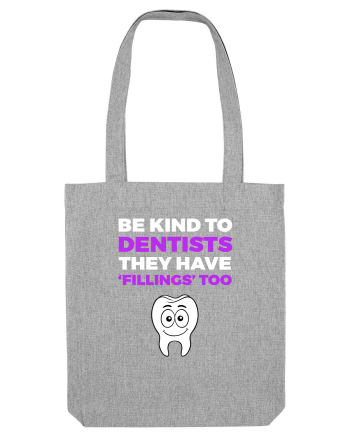 DENTIST Heather Grey