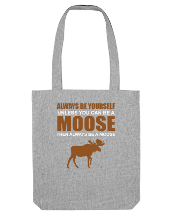 MOOSE Heather Grey