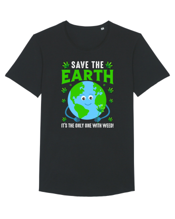 Save The Earth Is The Only One With Weed Black