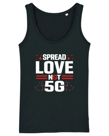 Spread Love Not 5G Black