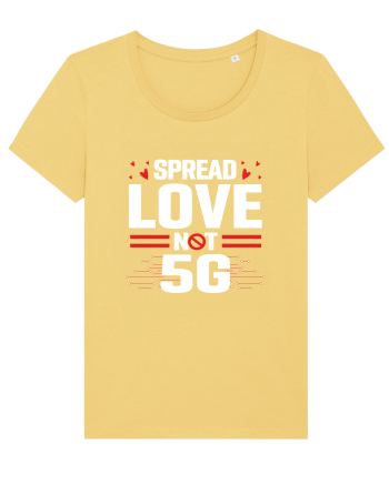 Spread Love Not 5G Jojoba