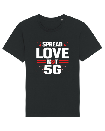 Spread Love Not 5G Black