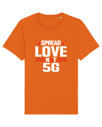 Spread Love Not 5G Bright Orange