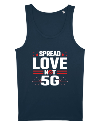 Spread Love Not 5G Navy