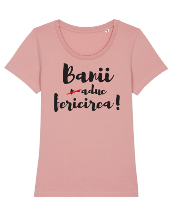 Banii n-aduc fericirea Canyon Pink