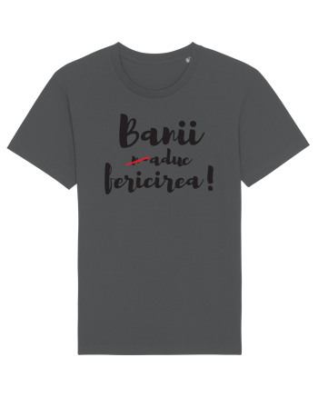 Banii n-aduc fericirea Anthracite