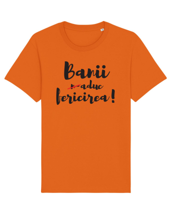 Banii n-aduc fericirea Bright Orange