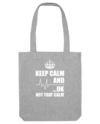 KEEP CALM Heather Grey