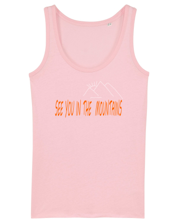 See you in the mountains Cotton Pink