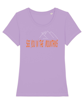 See you in the mountains Lavender Dawn