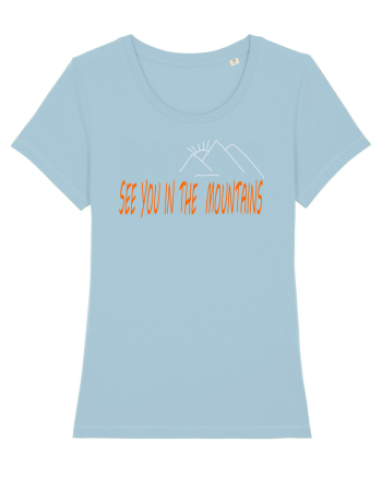 See you in the mountains Sky Blue