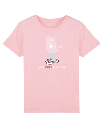Sunt MORT dupa tine Cotton Pink