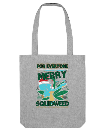 For Everyone Merry Squidweed Heather Grey