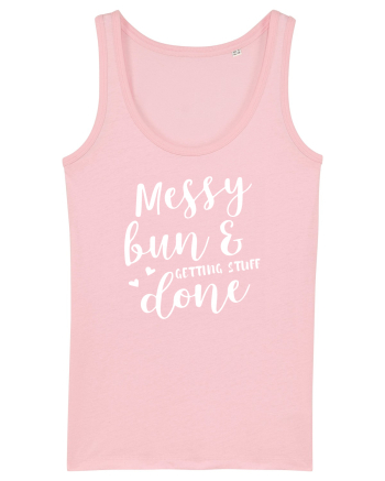 Messy bun getting stuff done Cotton Pink