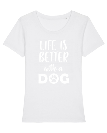 Life is better with a dog. White