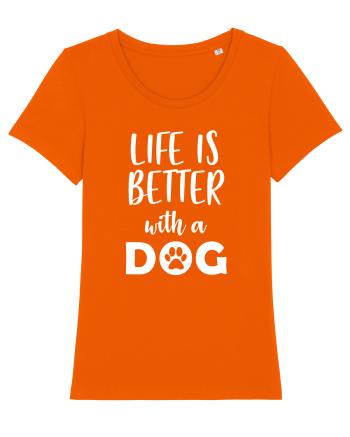 Life is better with a dog. Bright Orange