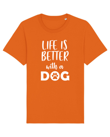 Life is better with a dog. Bright Orange