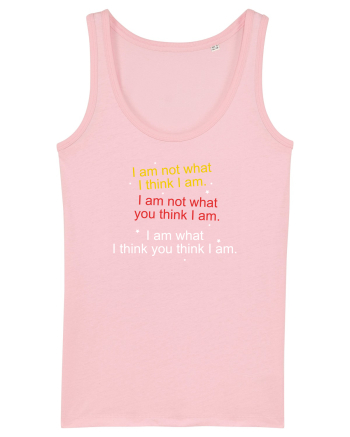 I am not what I think I am Cotton Pink