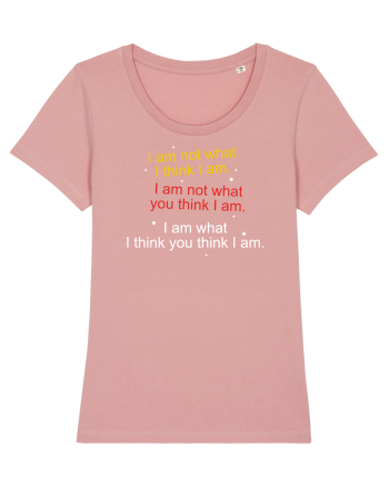 I am not what I think I am Canyon Pink