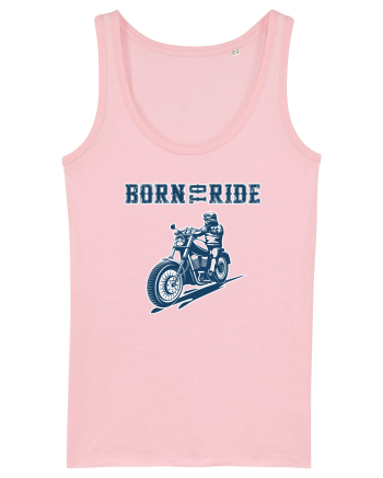 Born to ride Cotton Pink