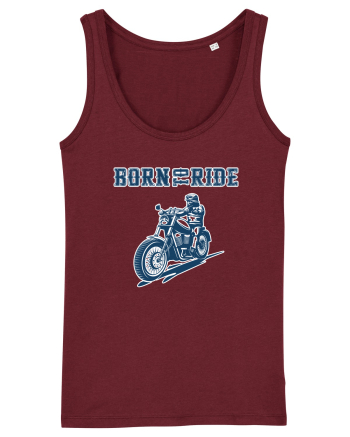 Born to ride Burgundy