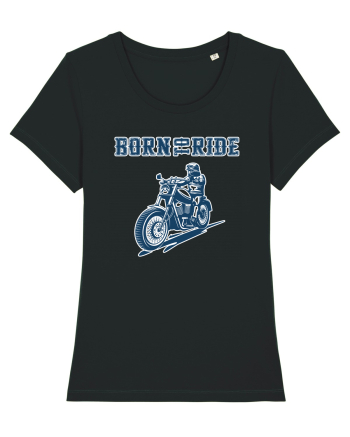 Born to ride Black