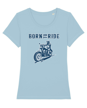 Born to ride Sky Blue