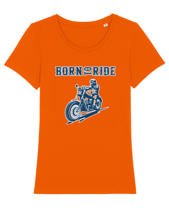 Born to ride Bright Orange