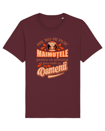 Nu-mi plac maimutele Burgundy