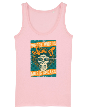 Where Words Leave off Music Speaks Cotton Pink
