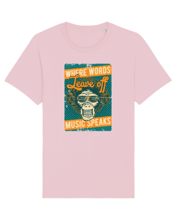 Where Words Leave off Music Speaks Cotton Pink