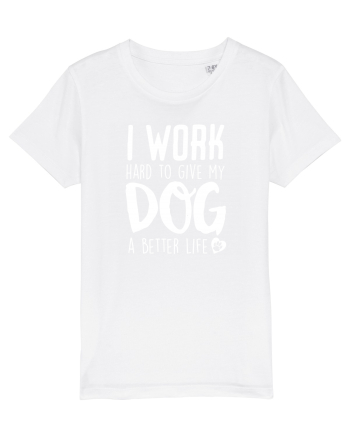 I WORK HARD for my dog White