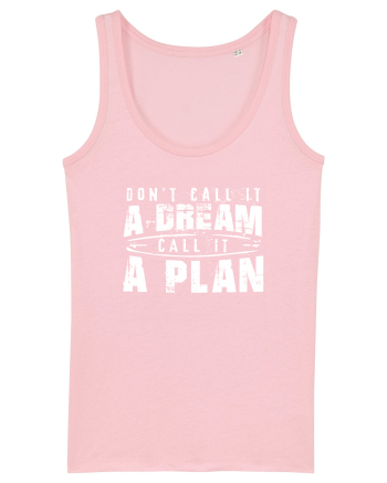 Call it a plan Cotton Pink