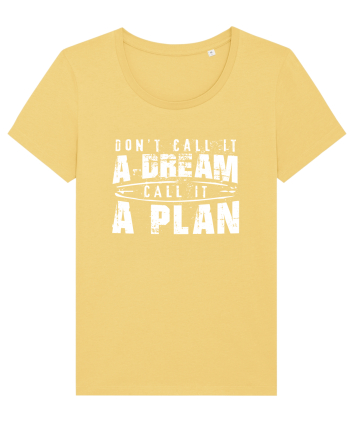 Call it a plan Jojoba