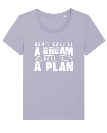 Call it a plan Lavender