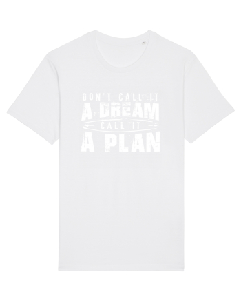 Call it a plan White