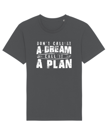 Call it a plan Anthracite
