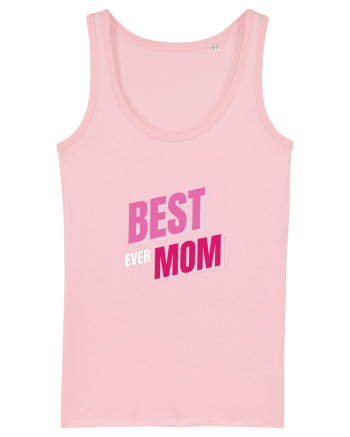 BEST MOM EVER Cotton Pink