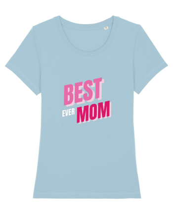 BEST MOM EVER Sky Blue