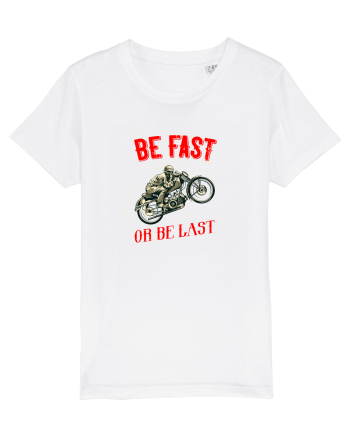 Be fast or be last White