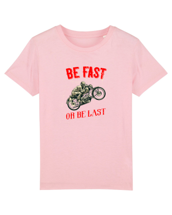 Be fast or be last Cotton Pink