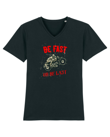 Be fast or be last Black