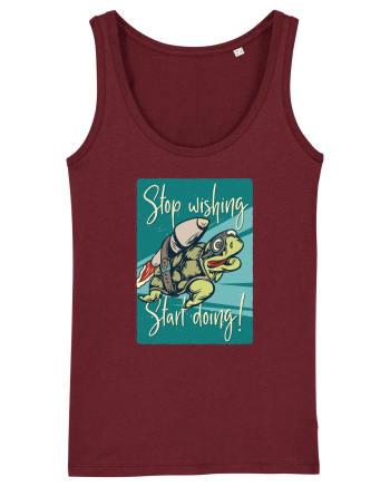 Stop wishing Start doing! Burgundy