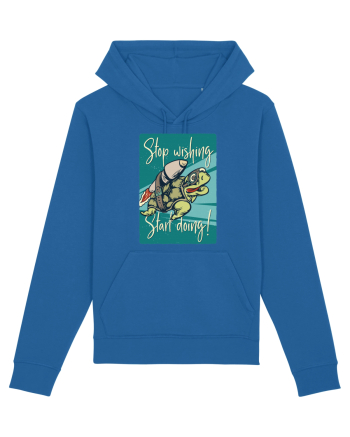 Stop wishing Start doing! Royal Blue